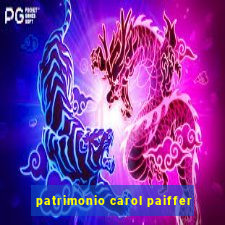 patrimonio carol paiffer